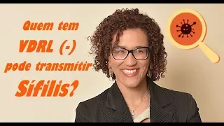 Um parceiro pode transmitir sífilis com VDRL negativo?