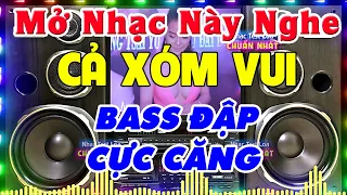 Nhạc Remix Không Lời BASS CĂNG ĐÉT - Nhạc Test Loa CỰC BỐC CỰC CHUẨN - LK Nhạc Organ Disco Remix