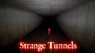 The Tunnels (Very Creepy At Night)