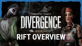 Dead by Daylight | Tome VI: DIVERGENCE Rift Overview