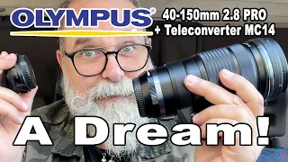Review of the Olympus / Zuiko 40-150mm 2.8 PRO + Teleconverter MC14 - IN ENGLISH