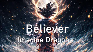 Imagine Dragons - Believer | Lyrics