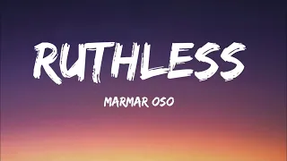 Marmar Oso - Ruthless (1 Hour)