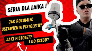 JAK USTAWIĆ PISTOLET LAKIERNICZY !