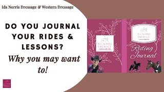 Do you journal your rides & lessons?? Find out why you may want to start!