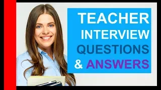 TEACHER INTERVIEW Questions and Answers! (PASS Teaching Interview)