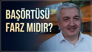Başörtüsü farz mı? - Prof.Dr. Mehmet Okuyan