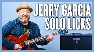 Play Guitar Like JERRY GARCIA with these Solo Licks