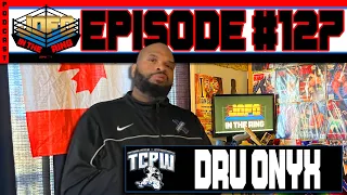 Dru Onyx Unfiltered on: Championship Mindset in Pro Wrestling, Loyalty & Friendships | Podcast #127