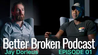 Green Beret Jay Dorleus on combat, controversy, minorities in SF and more | Better Broken Podcast