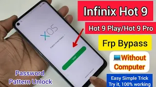 Infinix hot 9 frp bypass without computer and password pattern unlock easy way