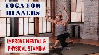 Yoga for Runners for Physical and Mental Stamina