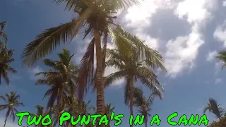 Trip to Punta Cana / The Hot Mess Express (shot w/Gopro)