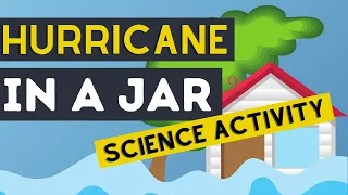 How To Make A Hurricane In A Jar | Hurricane Model Science Experiment | Weather Experiments For Kids