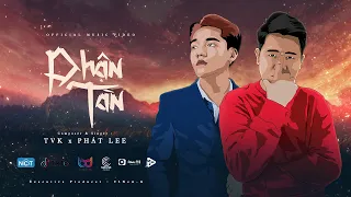 PHẬN TÀN | TVk x PHÁT LEE | OFFICIAL MUSIC VIDEO