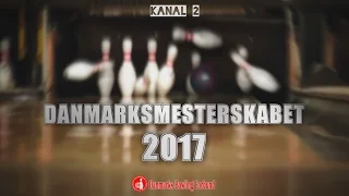 Bowling - Danmarksmesterskabet 2017 - kanal 2