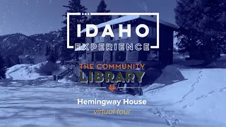 Hemingway House Virtual Tour | Idaho Experience
