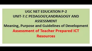 Assessment of Teacher Prepared ICT Resources #UGC NET EDUCATION P-2 #UPDATED SYLLABUS #UNIT-7.C