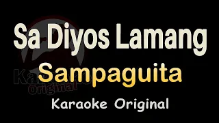 Sa Diyos Lamang Karaoke [Sampaguita] Sa Diyos Lamang Karaoke Original
