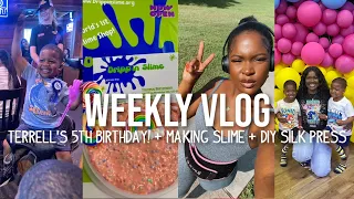 TERRELL'S 5TH BIRTHDAY + MAKING SLIME + SILK PRESS AT HOME + MOM LIFE | WEEKLY VLOG