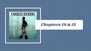 Great Expectations, by Charles Dickens: Chapters 14-15