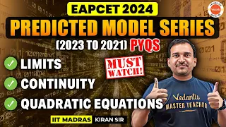 Limits, Continuity, Quadratic Equations | EAPCET 2024 Predicted Model Series | PYQs | Kiran Sir