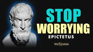 Mastering Life's Challenges: Top Stoic Lessons from Epictetus | Stop Worrying