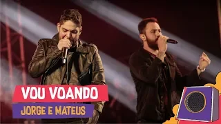 Vou Voando - Jorge e Mateus - Villa Mix Goiânia 2018 ( Ao Vivo )