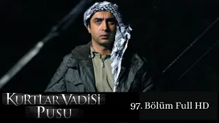 Kurtlar Vadisi Pusu - 97. Bölüm Full HD