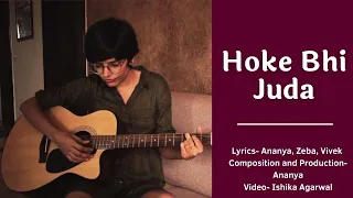 Hoke Bhi Juda | Official Video | Ananya Dwivedi |