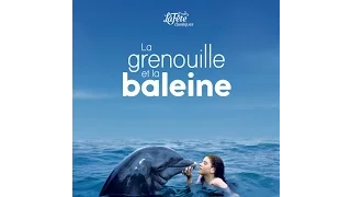 Bande Annonce - La Grenouille Et La Baleine