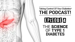 E4 - The Science of Type 1 Diabetes