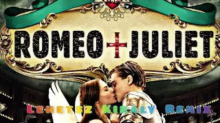 Rómeó  és Júlia - Lehetsz Király Remix ( Szenyéri 2022. Márc.)