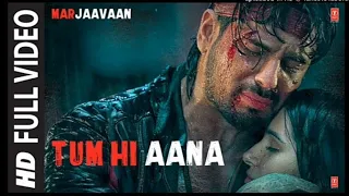 Tum Hi Aana _ Marjaavaan_ Riteish D_ Sidharth M_ Tara S Full Audio Payal Dev_Kunaal Love M