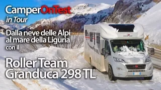 Con il nuovo Roller Team Granduca 298 TL dalle Alpi alla riviera ligure - CamperOnTest in Tour