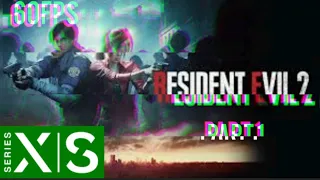 RESIDENT EVIL 2 REMAKE gameplay Xbox Series S 120fps 4k