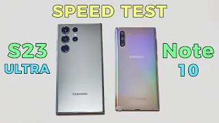 Samsung Galaxy S23 Ultra vs Samsung Galaxy Note 10 Speed Test