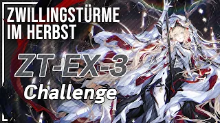 【Arknights】ZT-EX-3 (Challenge)「ツヴィリングトゥルムの黄金 "Zwillingstürme im Herbst"」