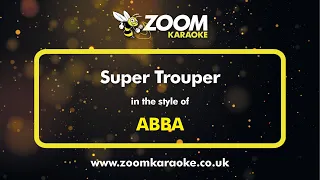 ABBA - Super Trouper - Karaoke Version from Zoom Karaoke