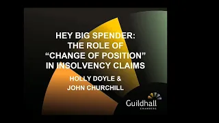 Insolvency Winter Series - Hey Big Spender - the role of ‘Change of Position’ in Insolvency Claims