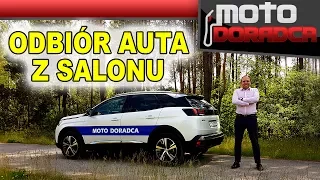 Odbieram auto z salonu - poradnik #MOTODORADCA