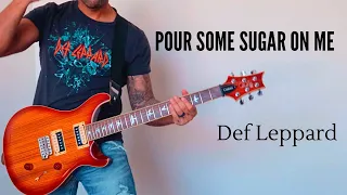 Def Leppard - Pour Some Sugar On Me (Electric Guitar Cover)