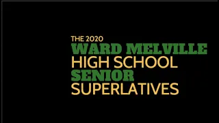 2020 Ward Melville High School Senior Superlatives!