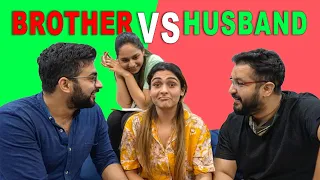 Who Knows Me Better 🤔 ? Brother Vs Husband