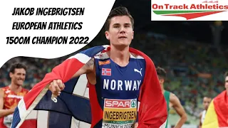 Jakob Ingebrigtsen wins European Athletics 1500m Gold in Munich - 18th August 2022