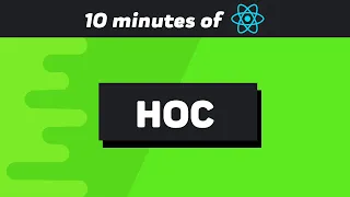 Learn React Higher Order Component (HOC) in 10 Minutes