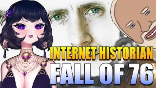 ErinyaBucky Reacts to The Fall of 76 by @InternetHistorian