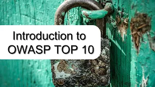 OWASP TOP 10 Introduction - Explained with examples