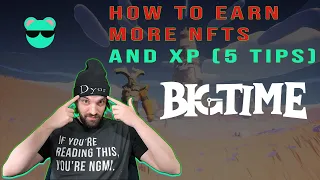 How To Earn More NFTs and XP in Big Time (Play-to-Earn NFT MMORPG) - BEST/FASTEST METHODS!