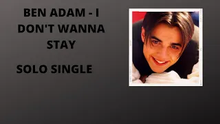 Ben Adams - I Don't Wanna Stay